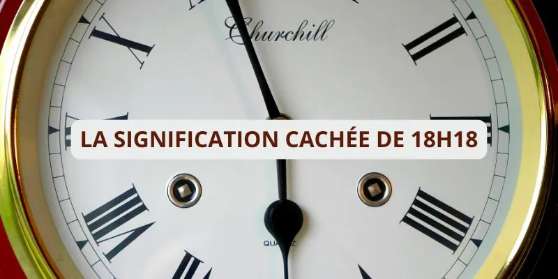 La signification cachée de 18h18 : découvrez son impact sur votre quotidien !